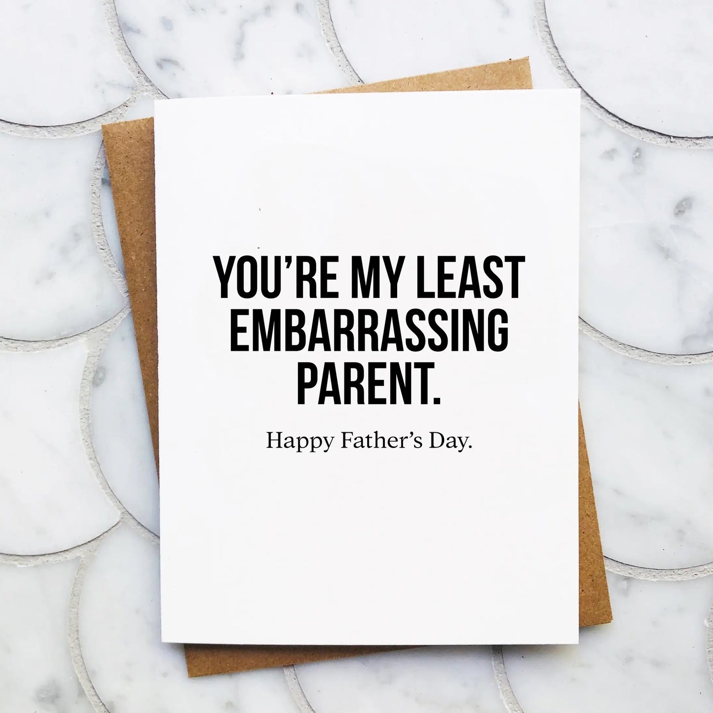 LEAST EMBARRASSING PARENT - FATHER'S DAY
